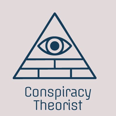 Conspiracy Theorist