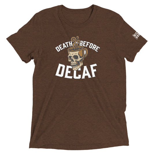 Death Before Decaf T-Shirt- funny tshirt by Niche Goods
