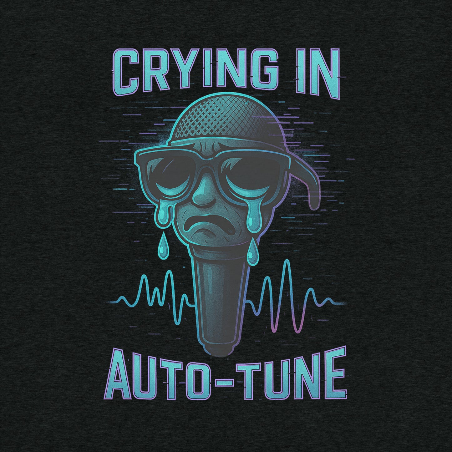 Crying in Auto Tune T-shirt- funny tshirt by Niche Goods
