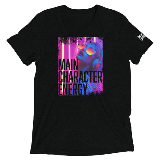 Main Character Energy T-Shirt- funny tshirt by Niche Goods