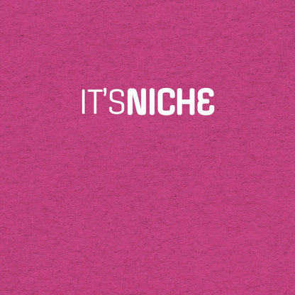 It's NICHE T-Shirt- funny tshirt by Niche Goods