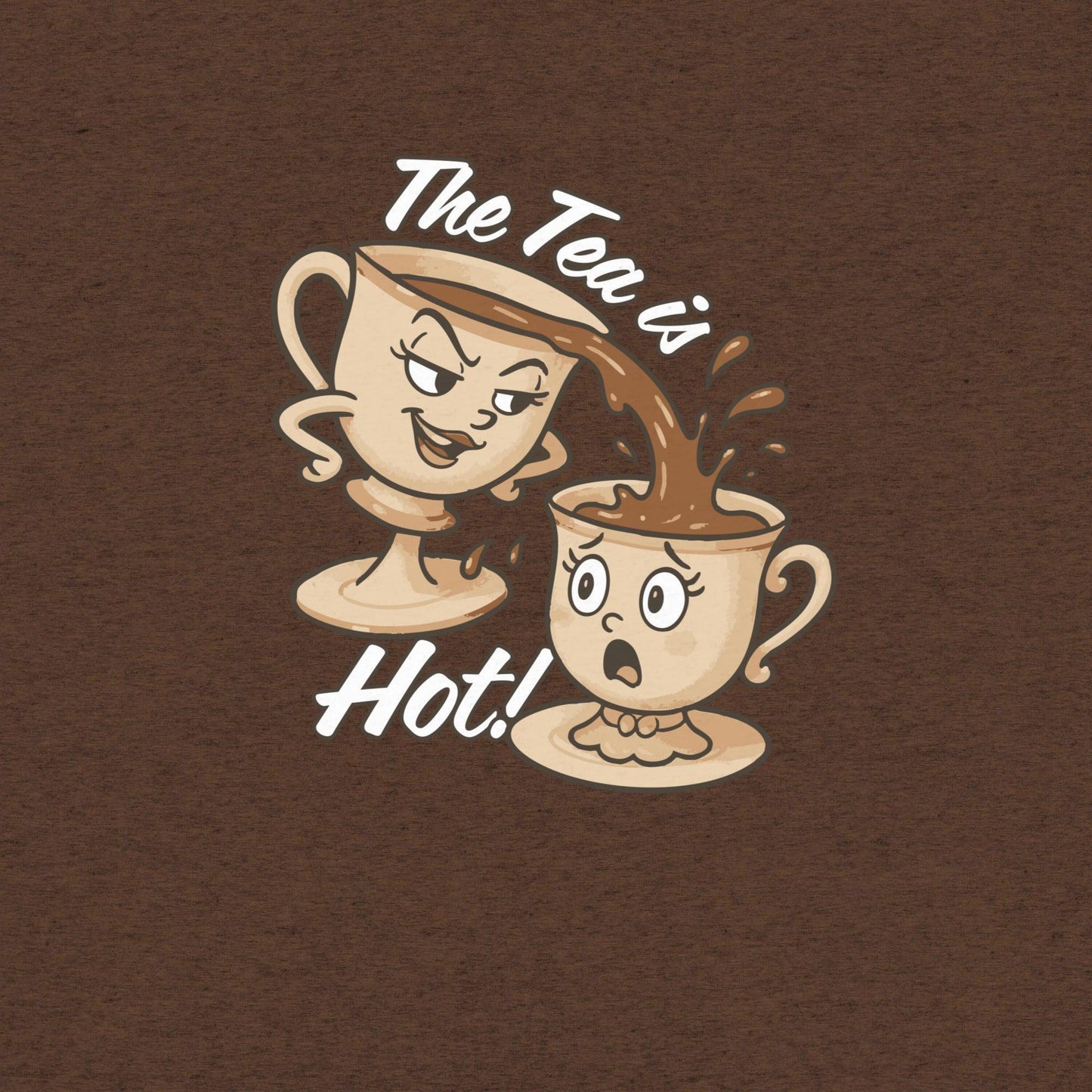 The Tea is Hot T-Shirt- funny tshirt by Niche Goods