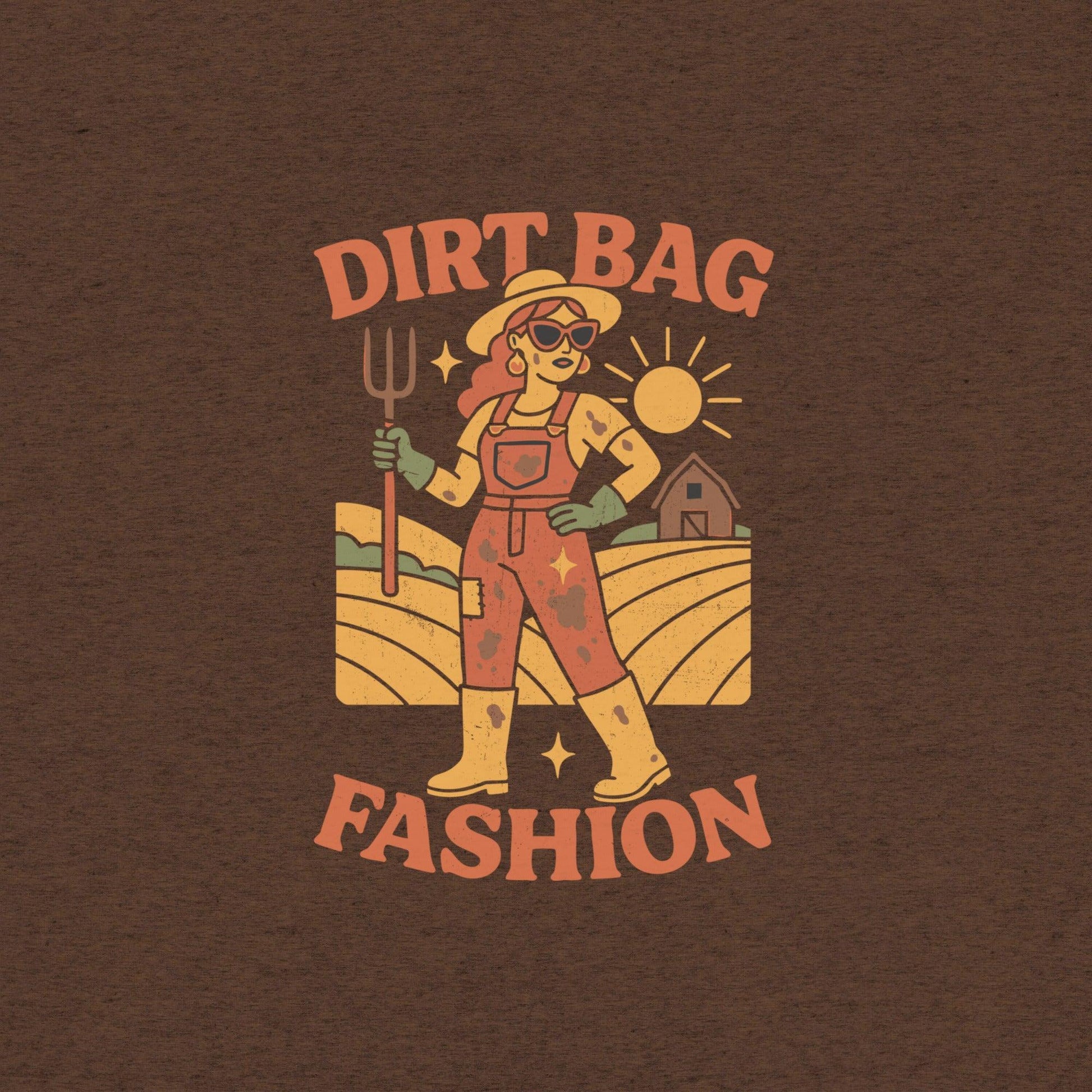 Dirtbag Fashion T-Shirt- funny tshirt by Niche Goods