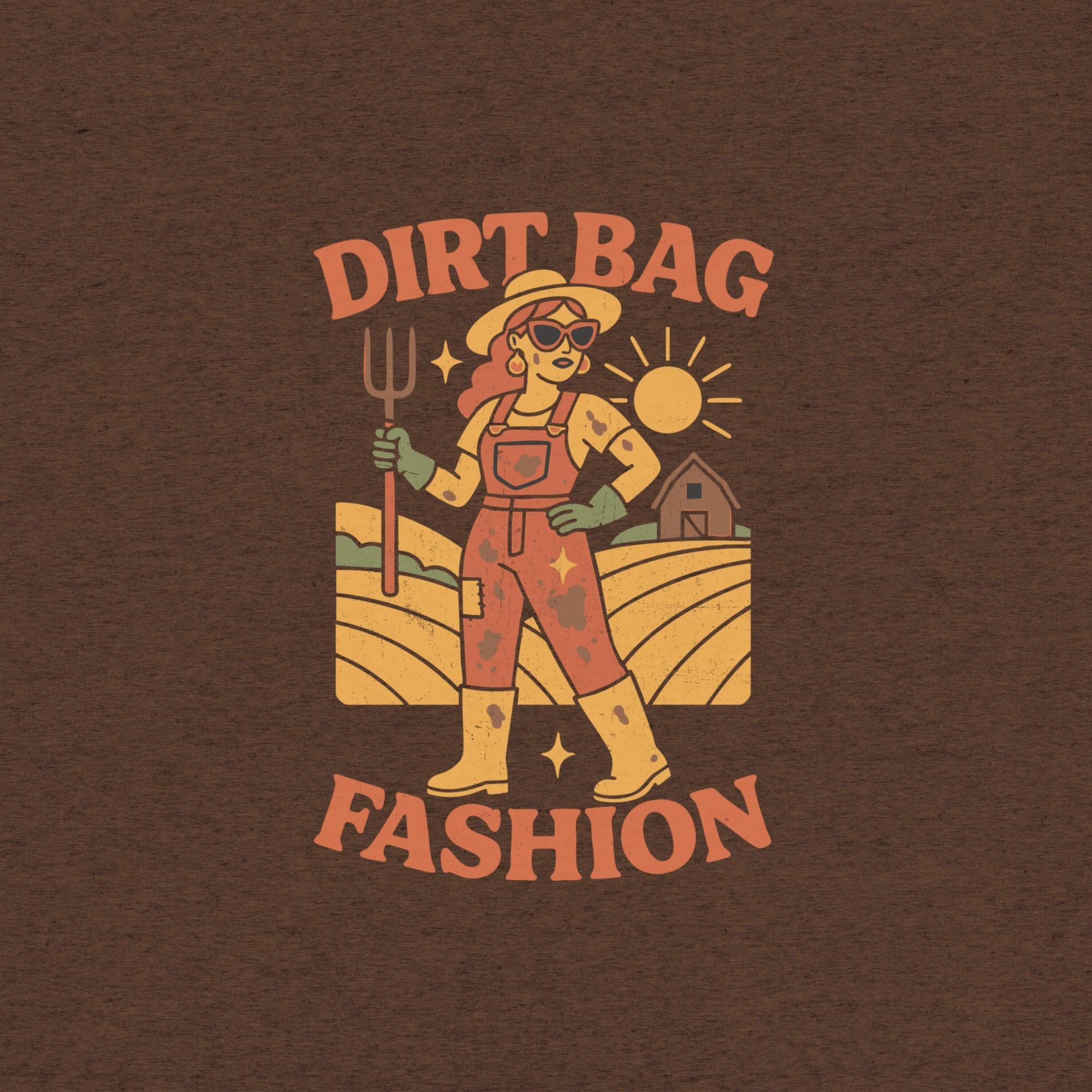 Dirtbag Fashion T-Shirt- funny tshirt by Niche Goods