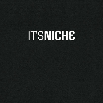 It's NICHE T-Shirt- funny tshirt by Niche Goods