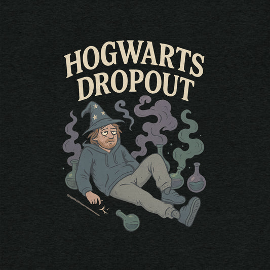 Hogwarts Dropout T-Shirt- funny tshirt by Niche Goods