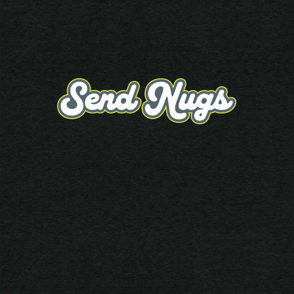 Send Nugs T-Shirt- funny tshirt by Niche Goods