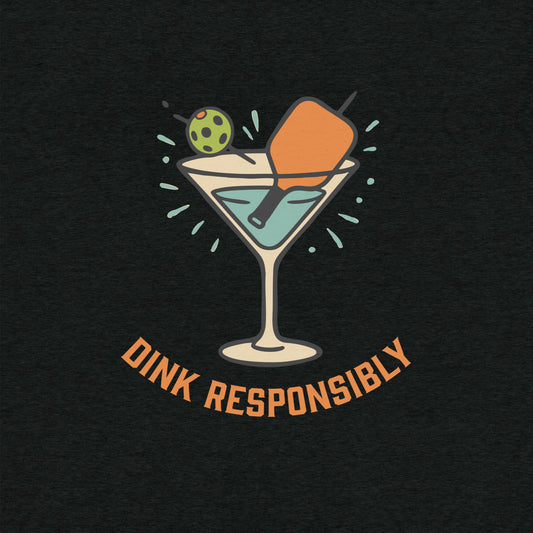 Dink Responsibly T-Shirt- funny tshirt by Niche Goods