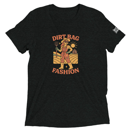 Dirtbag Fashion T-Shirt- funny tshirt by Niche Goods