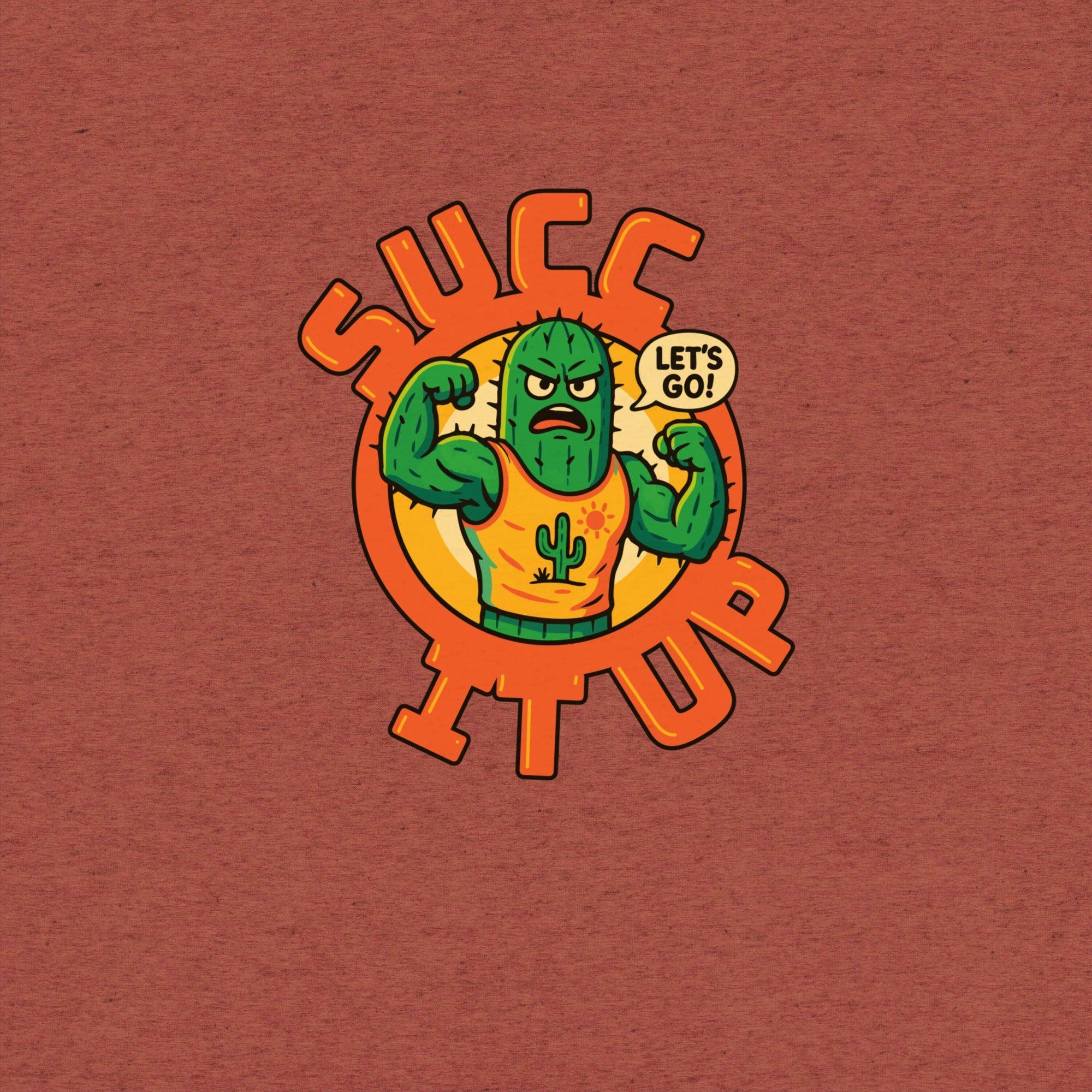 Succ It Up T-Shirt- funny tshirt by Niche Goods