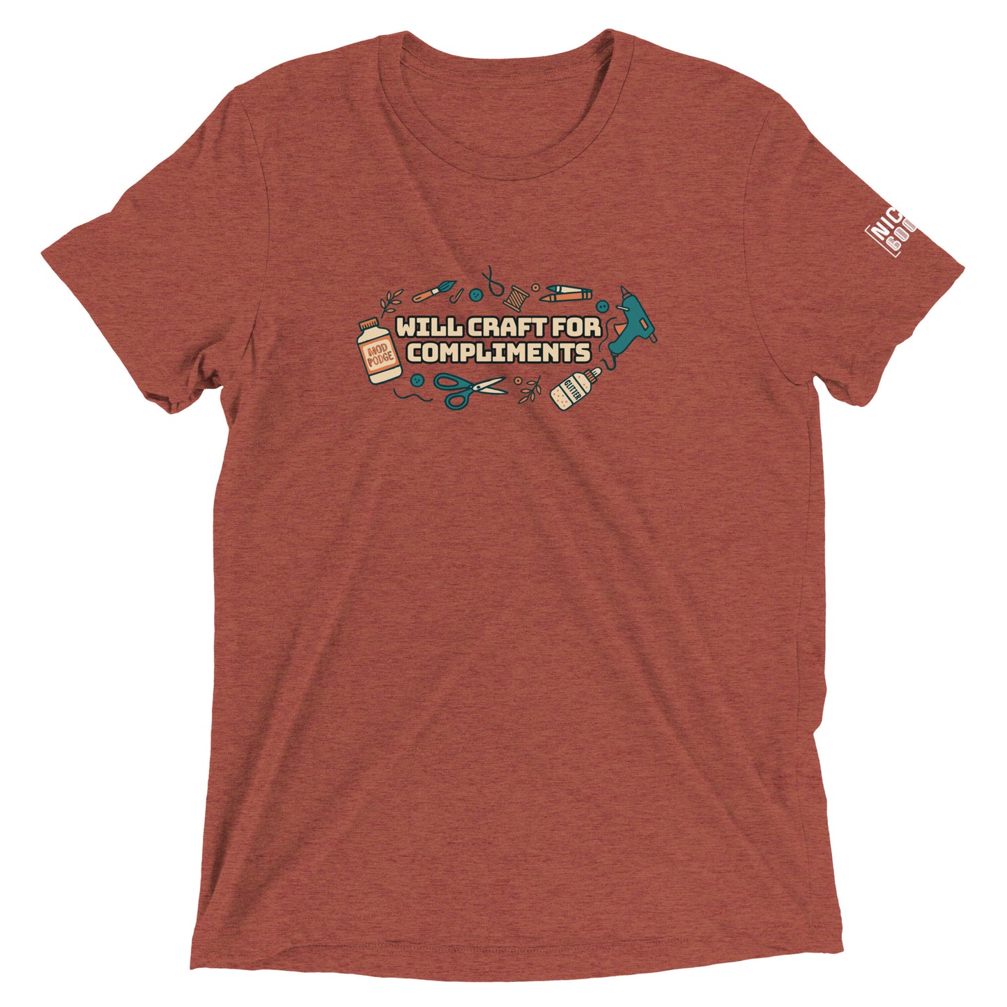 Will Craft For Compliments T-Shirt- funny tshirt by Niche Goods