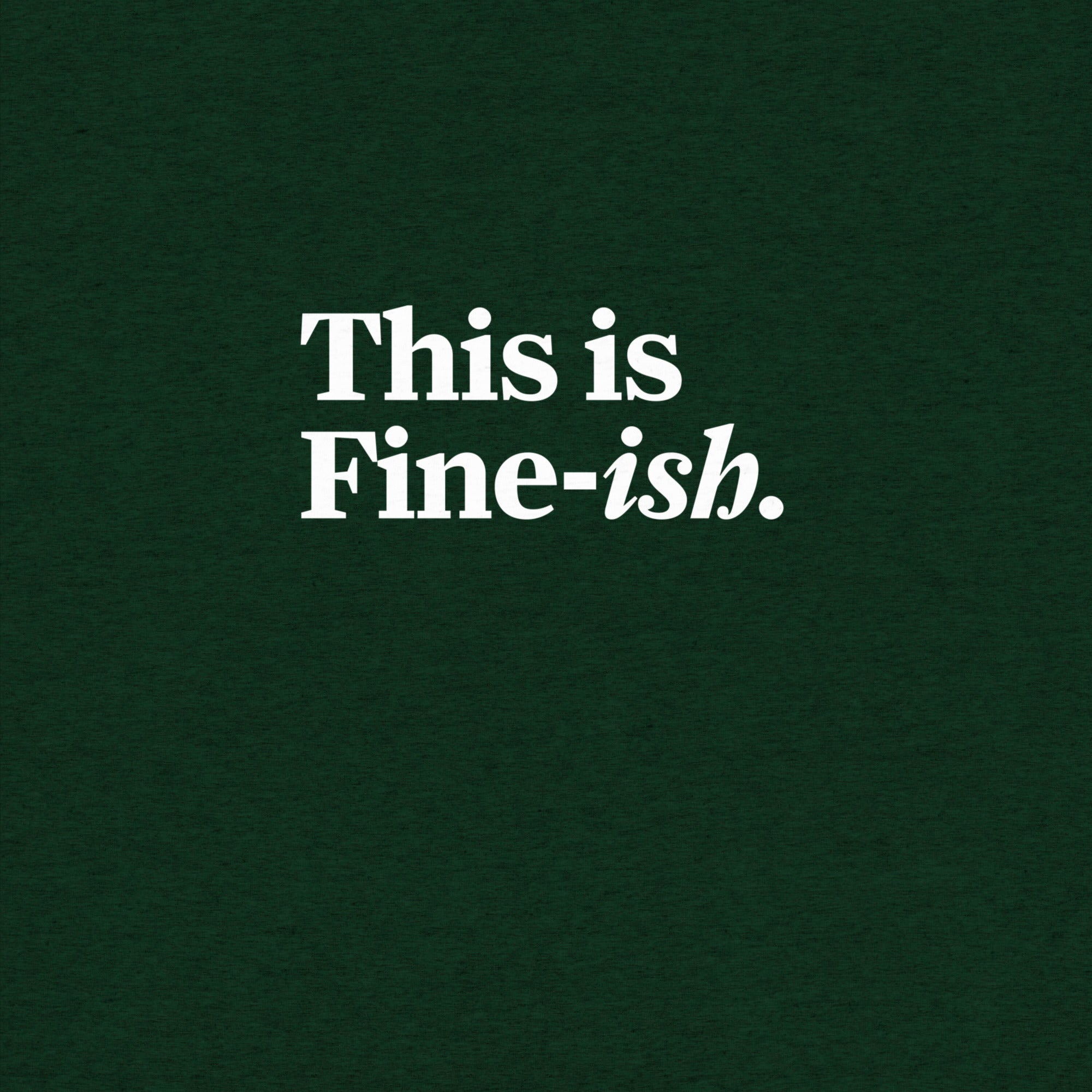 This Is Fine-ish T-Shirt- funny tshirt by Niche Goods