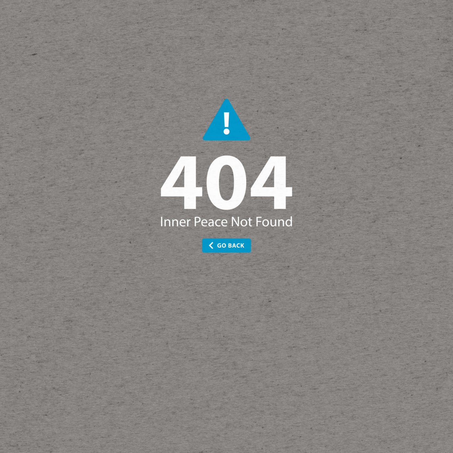 404 Inner Peace Not Found T-Shirt- funny tshirt by Niche Goods