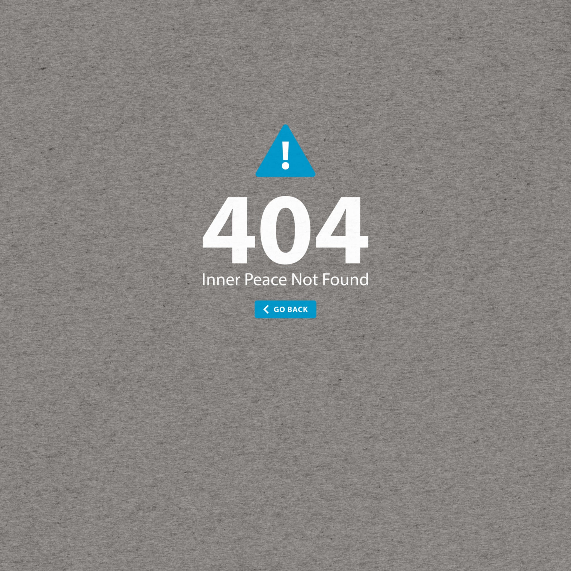 404 Inner Peace Not Found T-Shirt- funny tshirt by Niche Goods