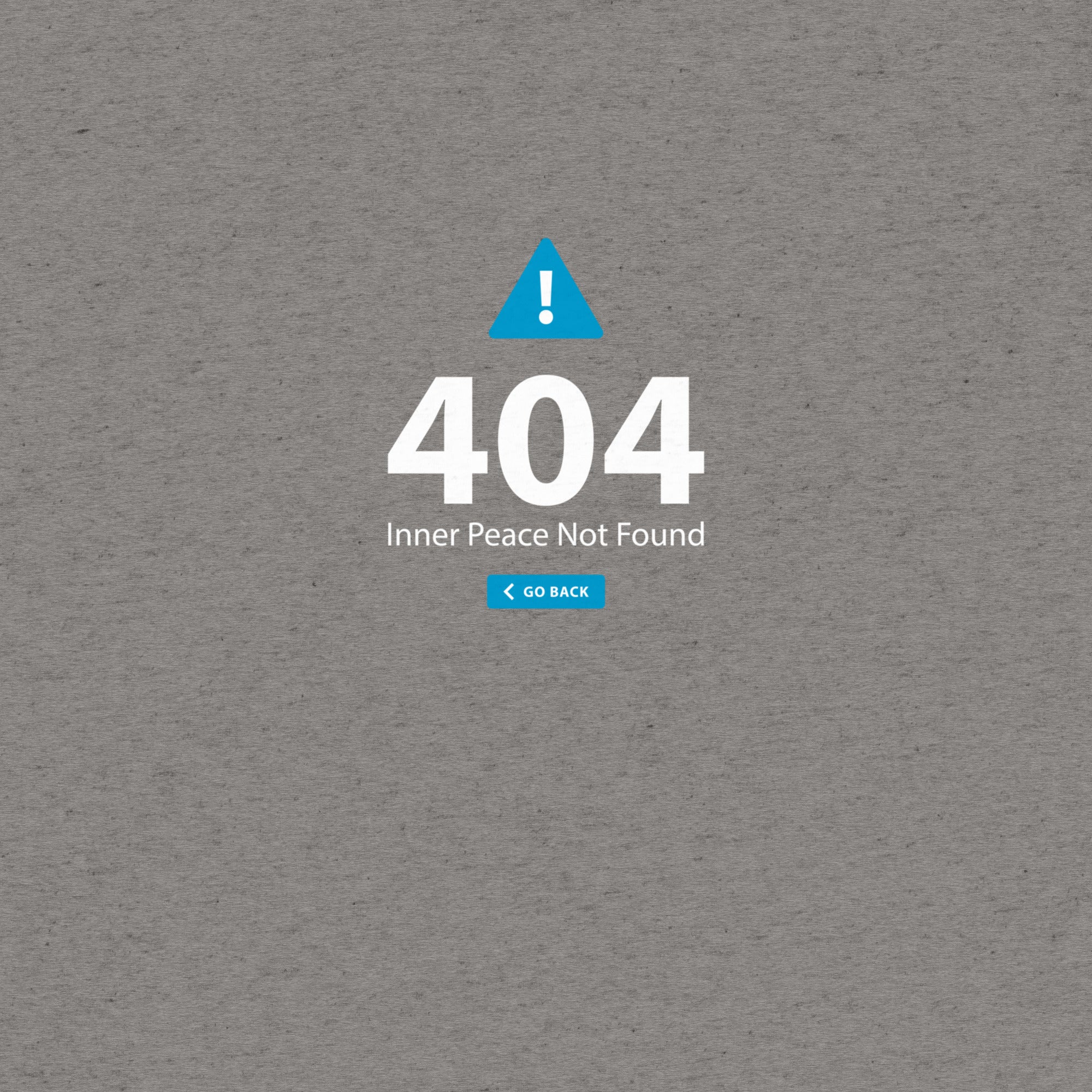 404 Inner Peace Not Found T-Shirt- funny tshirt by Niche Goods