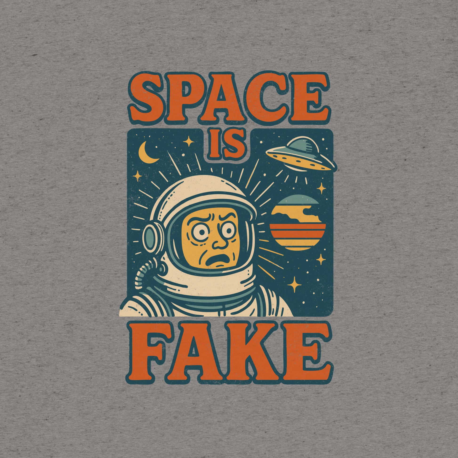Space is Fake T-Shirt- funny tshirt by Niche Goods