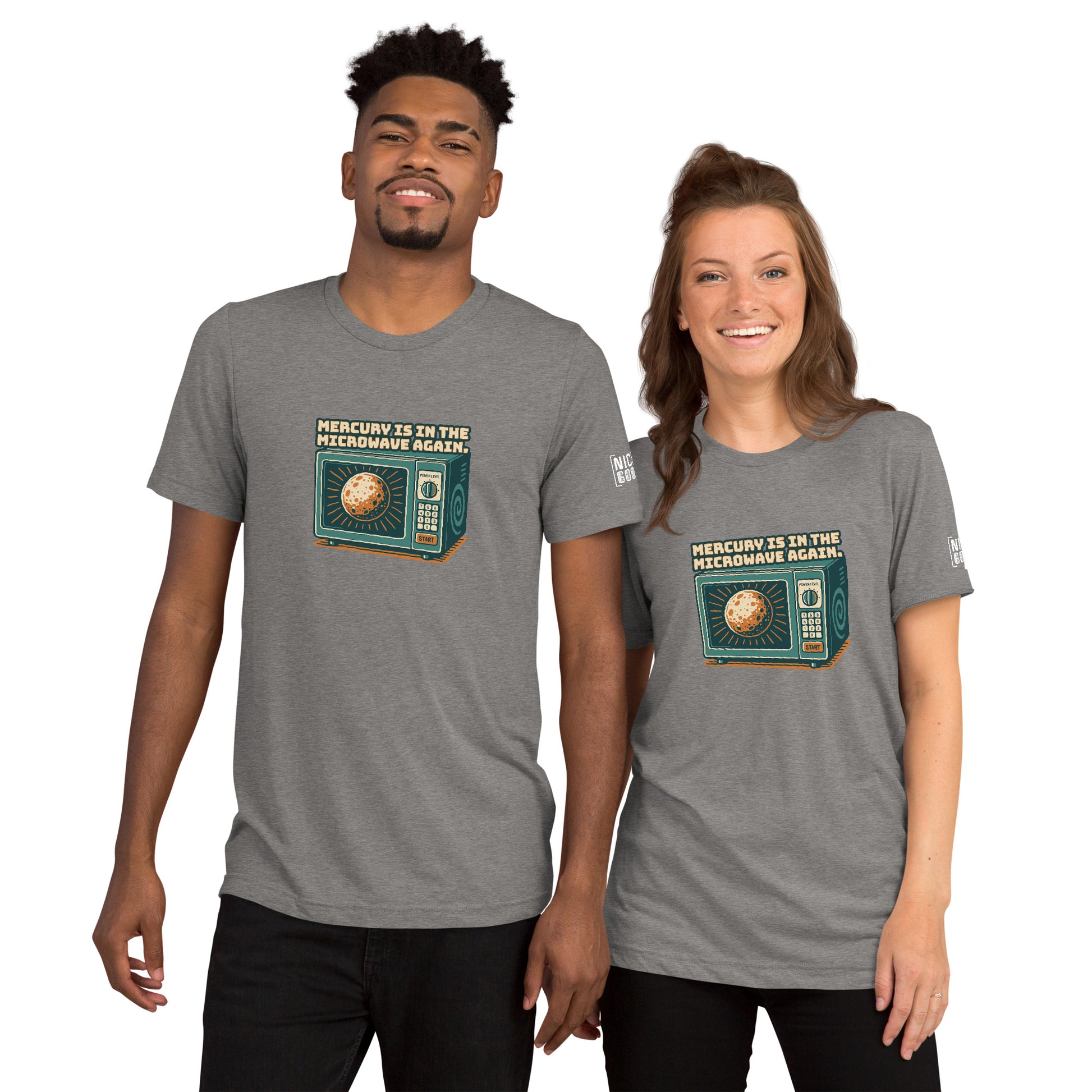 Mercury is in the Microwave Again T-Shirt- funny tshirt by Niche Goods