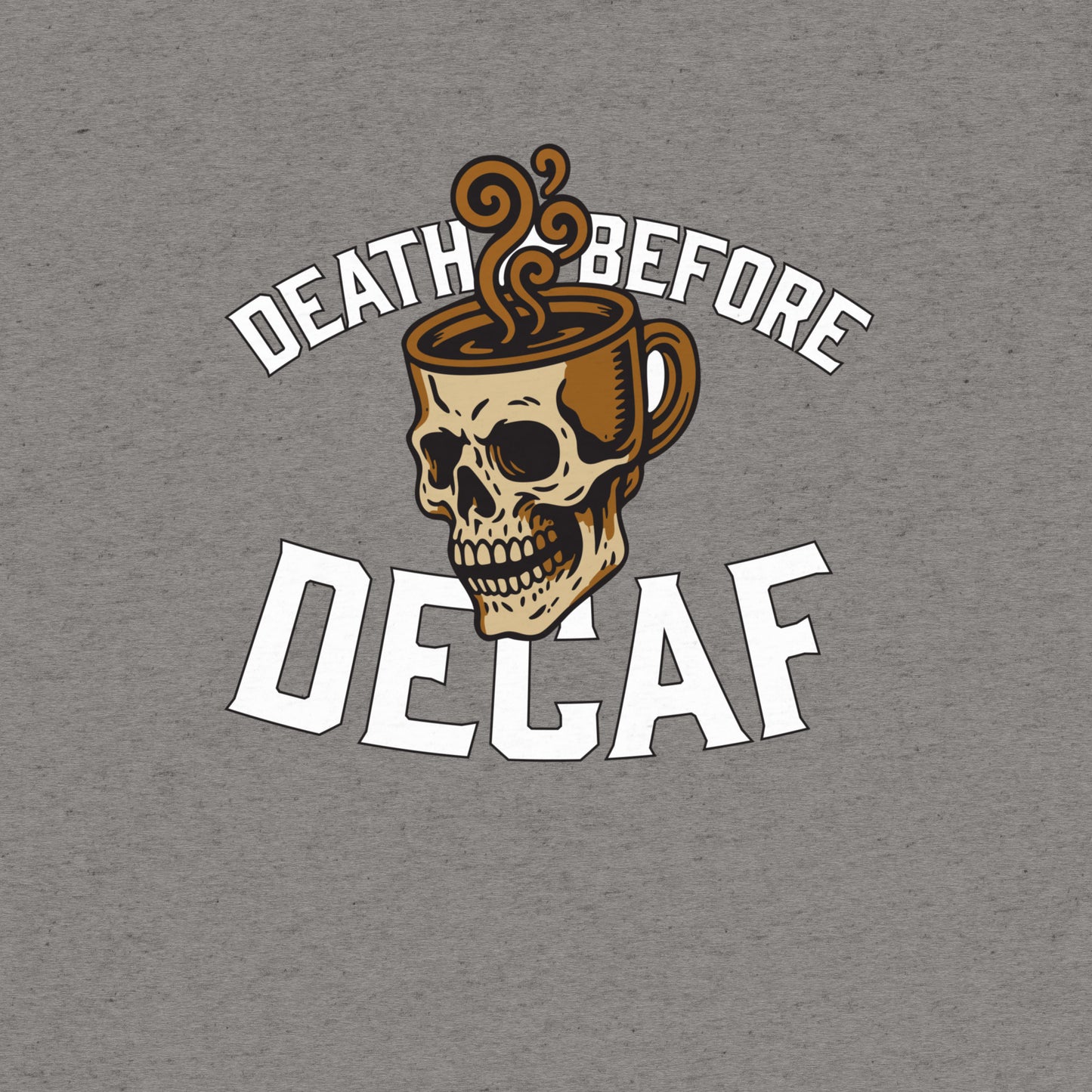Death Before Decaf T-Shirt- funny tshirt by Niche Goods