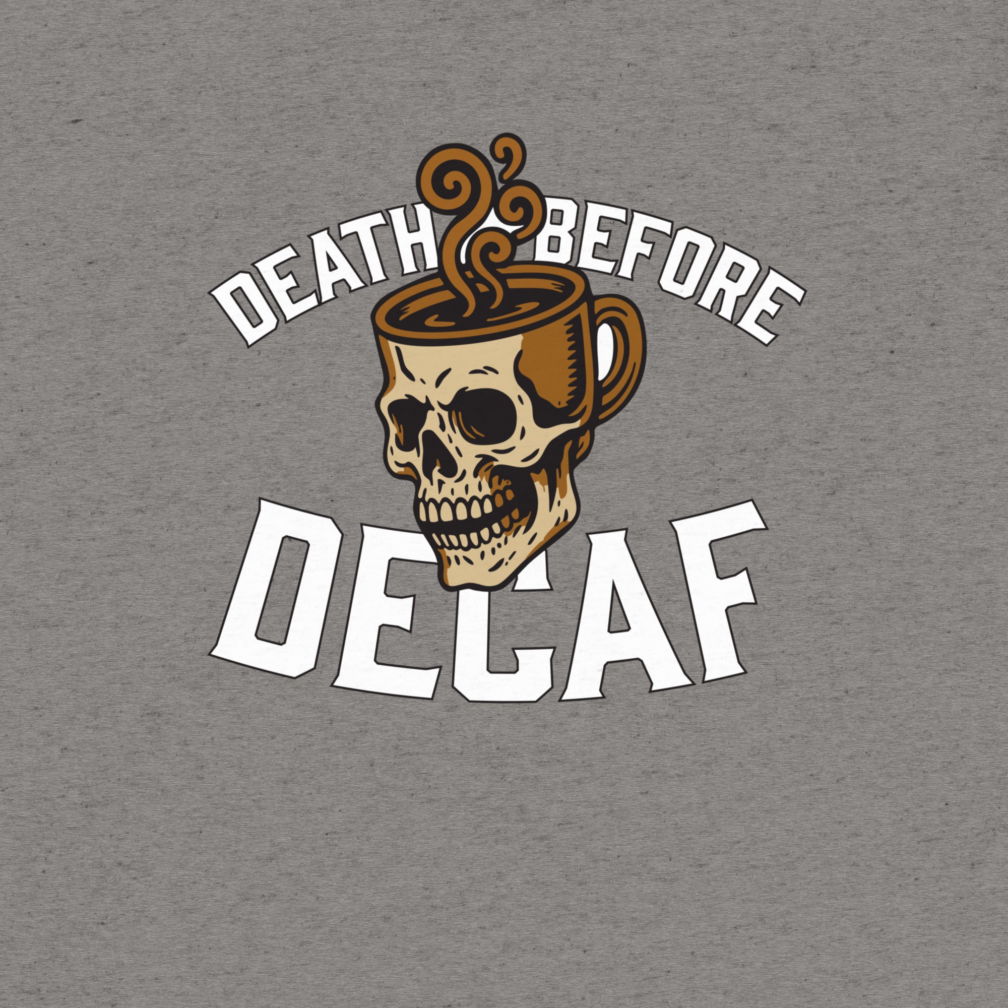 Death Before Decaf T-Shirt- funny tshirt by Niche Goods