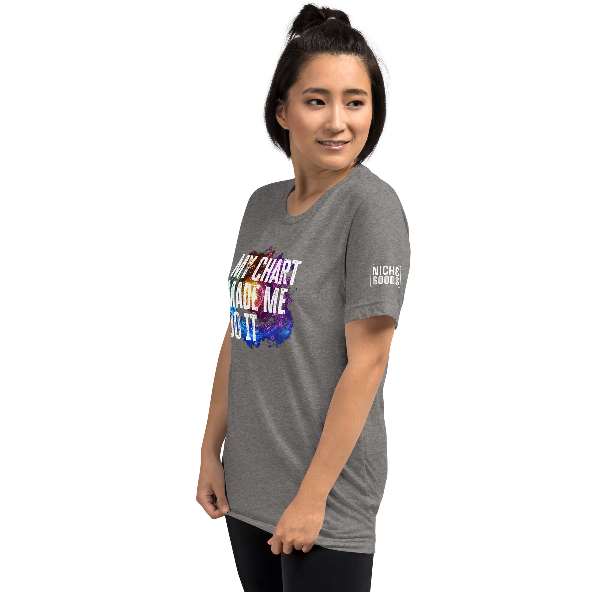 My Chart Made Me Do It T-Shirt- funny tshirt by Niche Goods