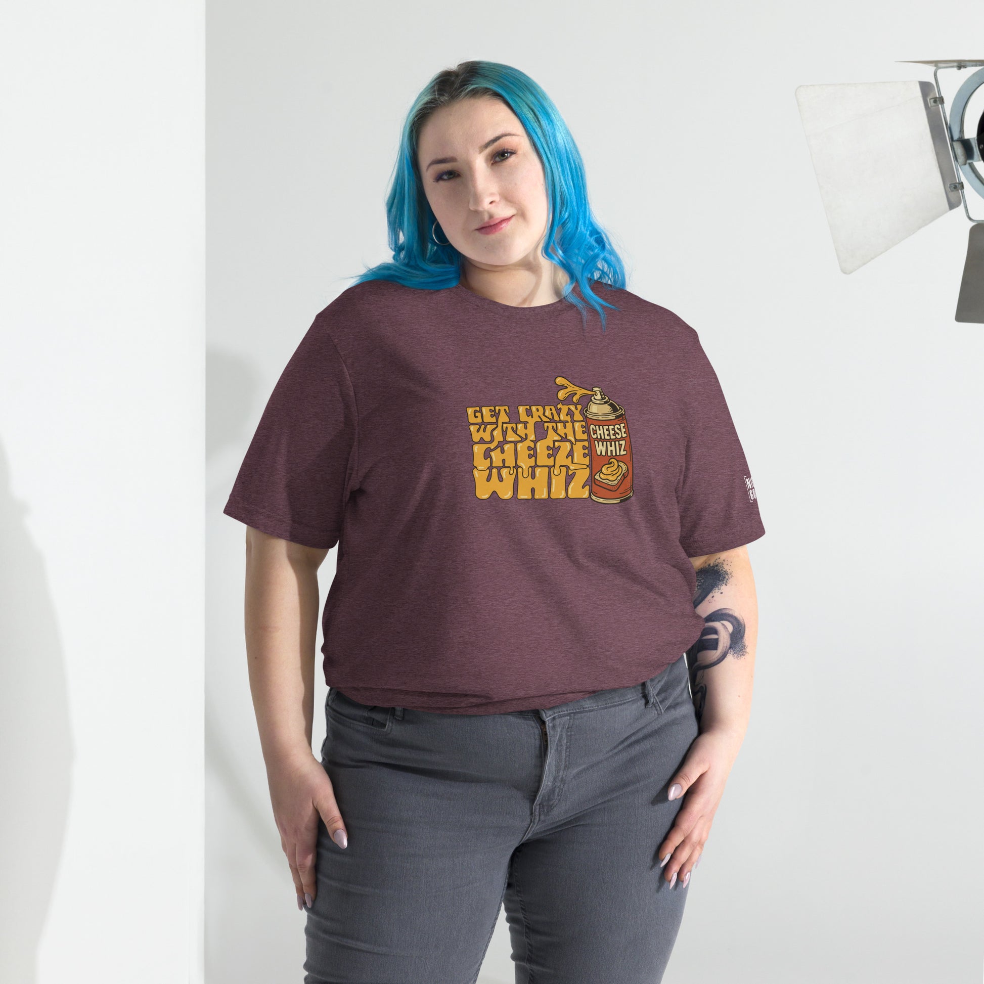 Get Crazy With The Cheese Whiz T-shirt- funny tshirt by Niche Goods