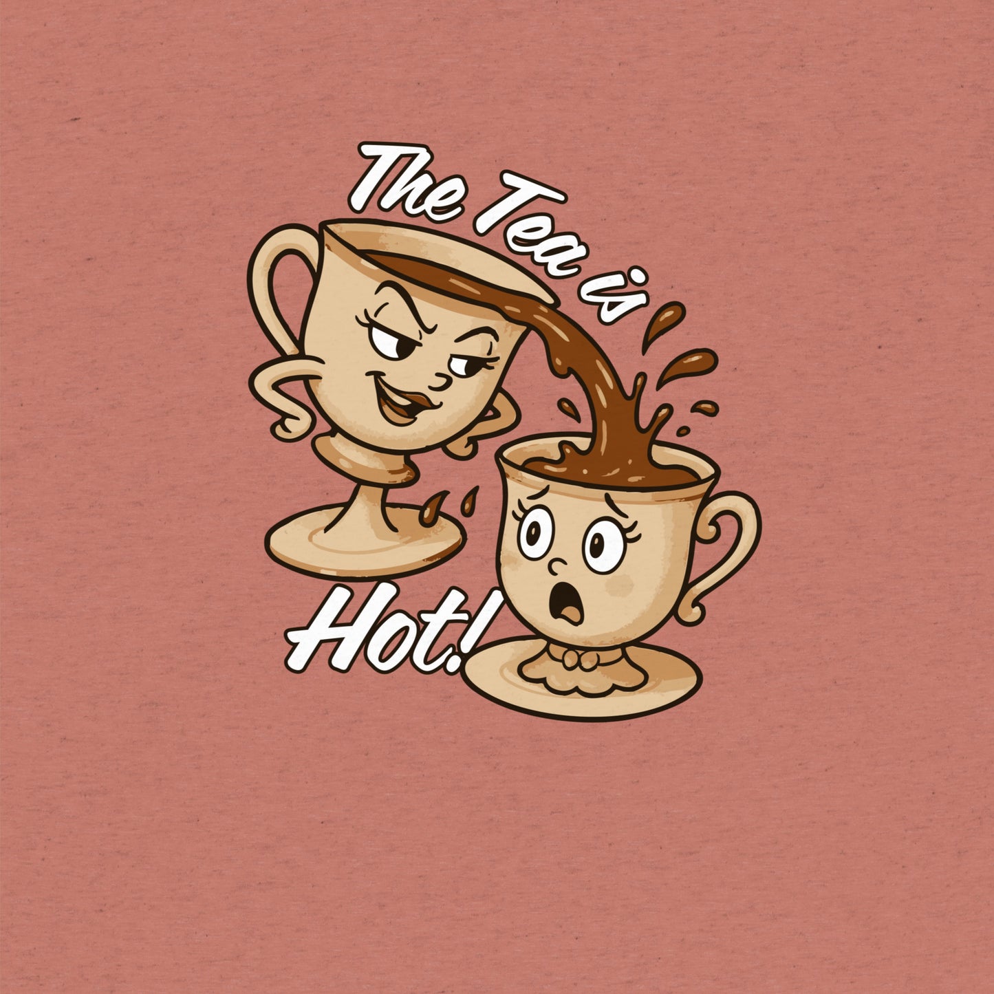 The Tea is Hot T-Shirt- funny tshirt by Niche Goods