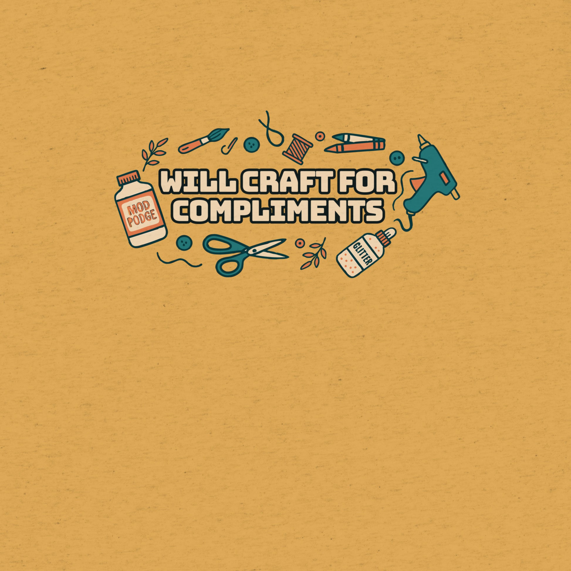 Will Craft For Compliments T-Shirt- funny tshirt by Niche Goods