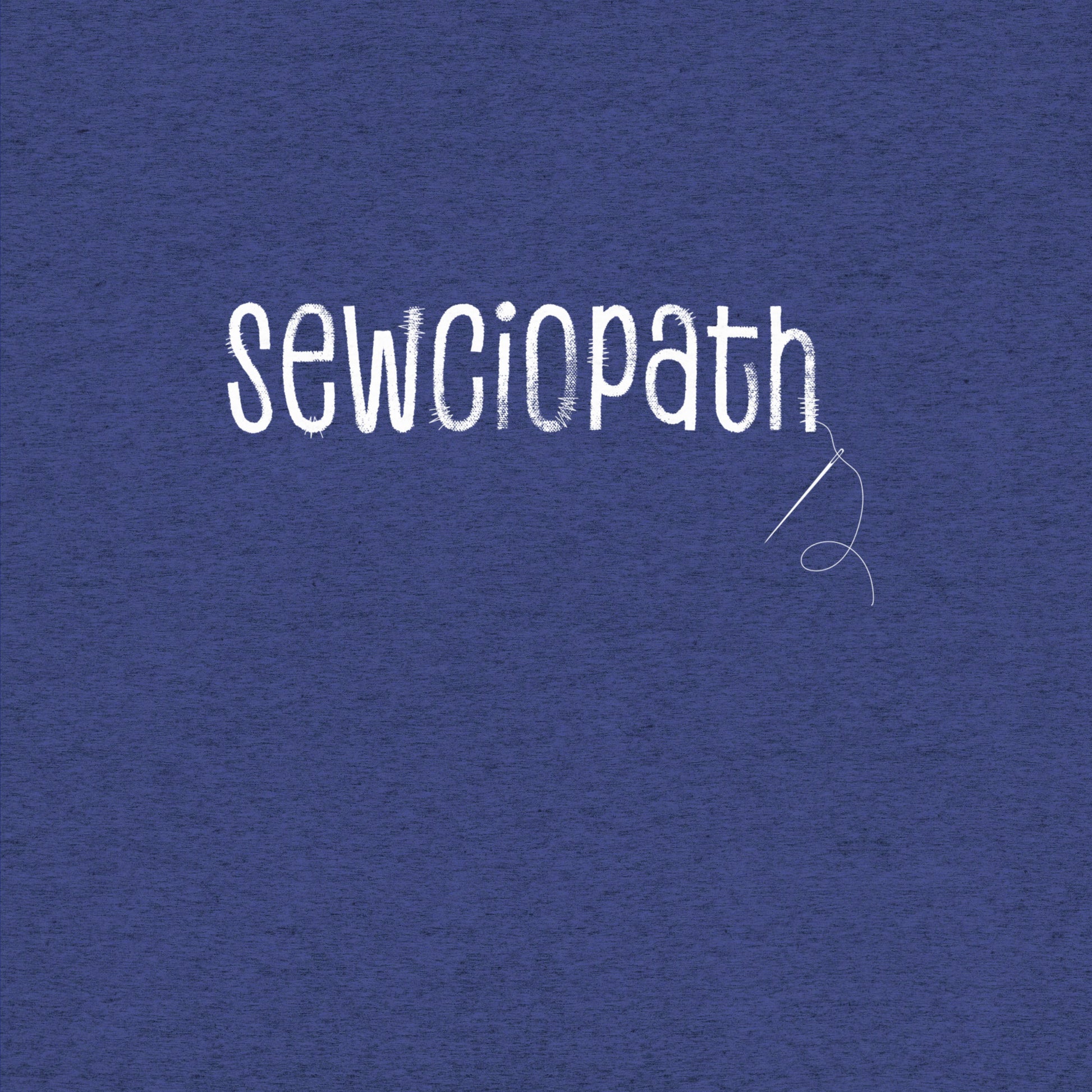 Sewciopath T-Shirt- funny tshirt by Niche Goods
