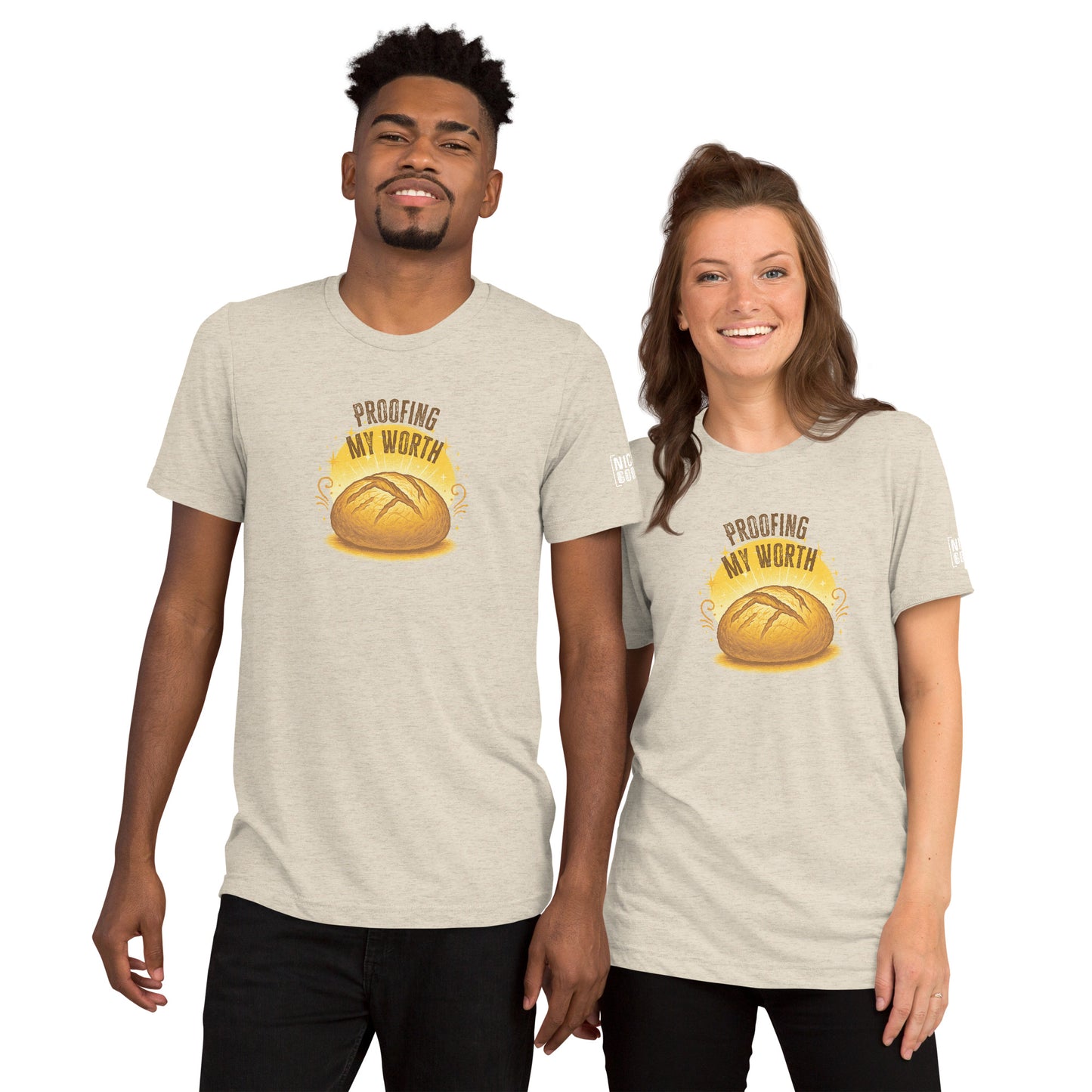 Proofing My Worth Sourdough T-shirt- funny tshirt by Niche Goods