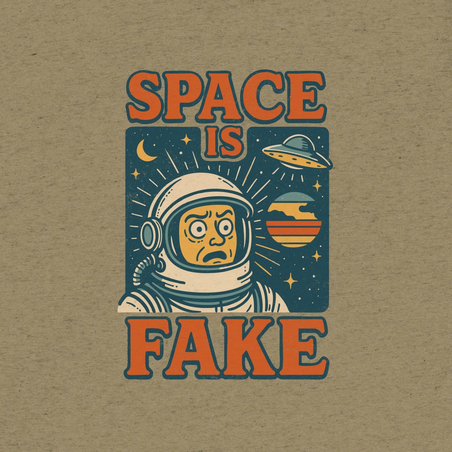 Space is Fake T-Shirt- funny tshirt by Niche Goods