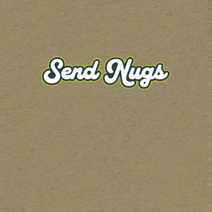Send Nugs T-Shirt- funny tshirt by Niche Goods