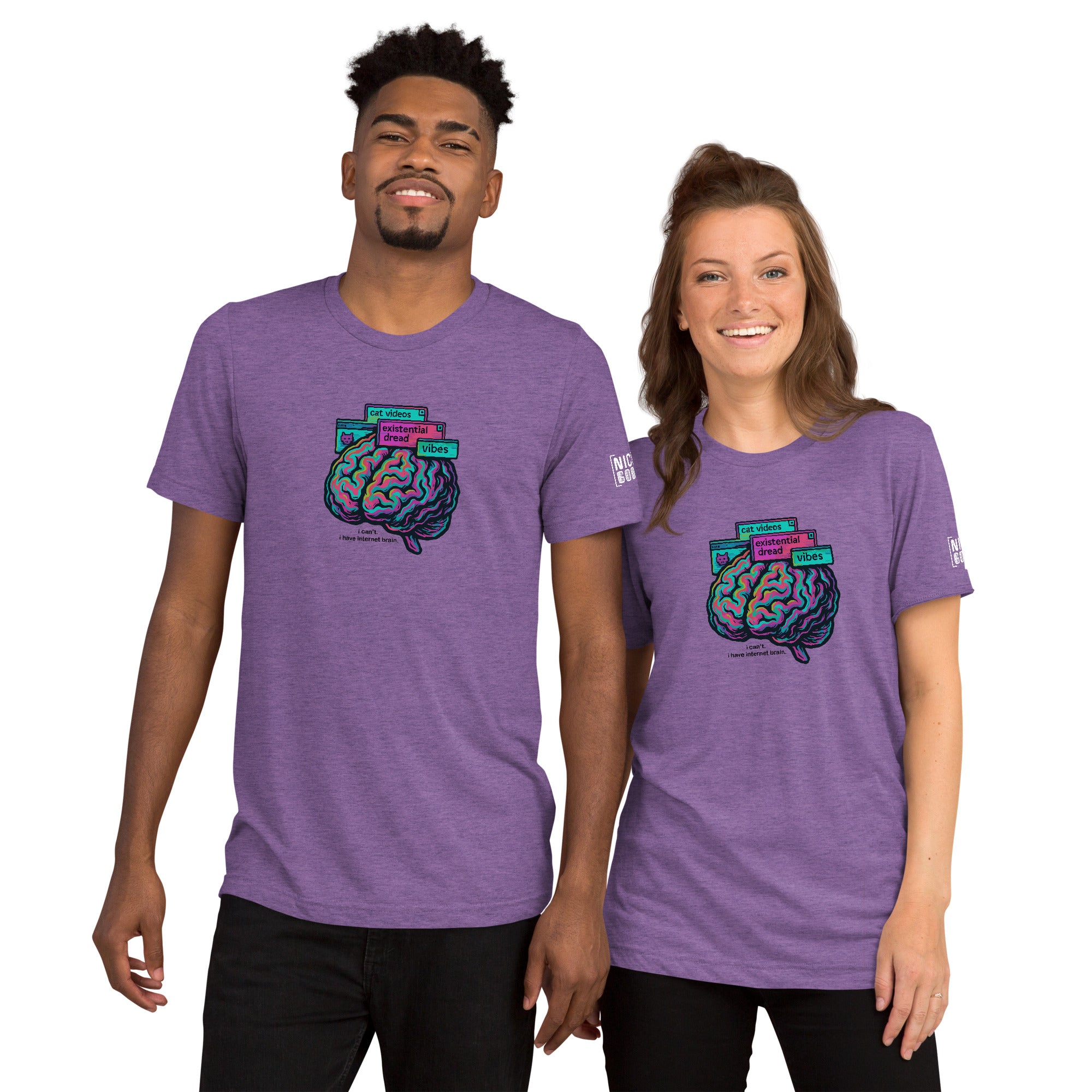 I Can't. I Have Internet Brain Tshirt- funny tshirt by Niche Goods