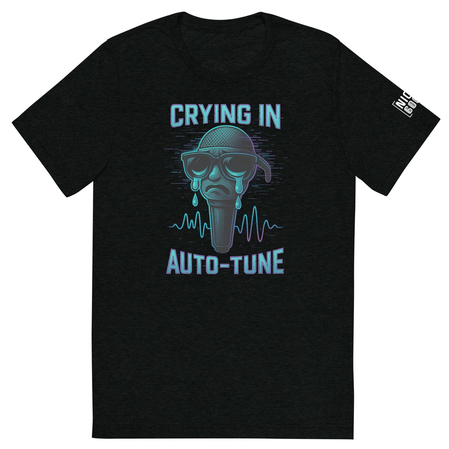 Crying in Auto Tune T-shirt- funny tshirt by Niche Goods