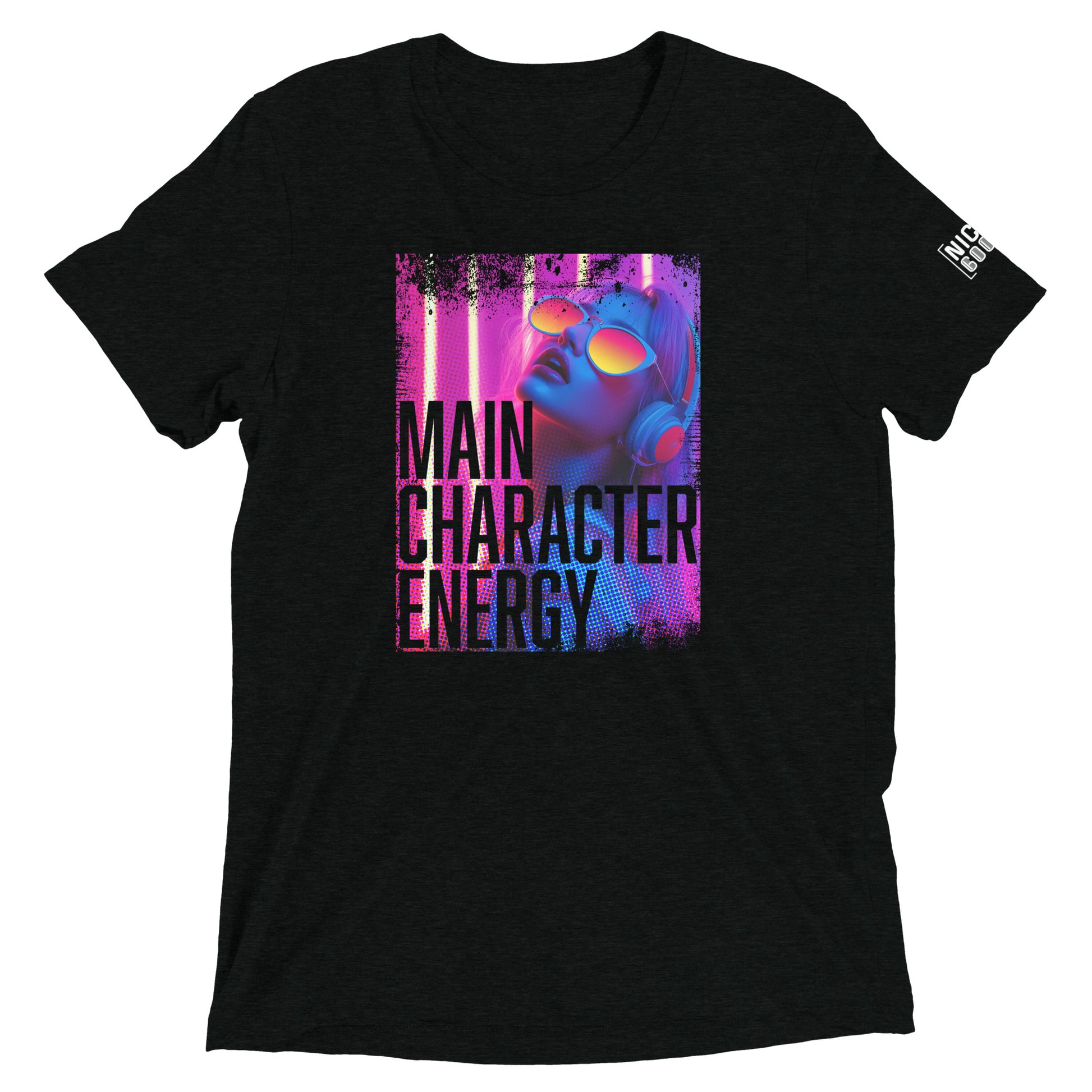 Main Character Energy T-Shirt- funny tshirt by Niche Goods
