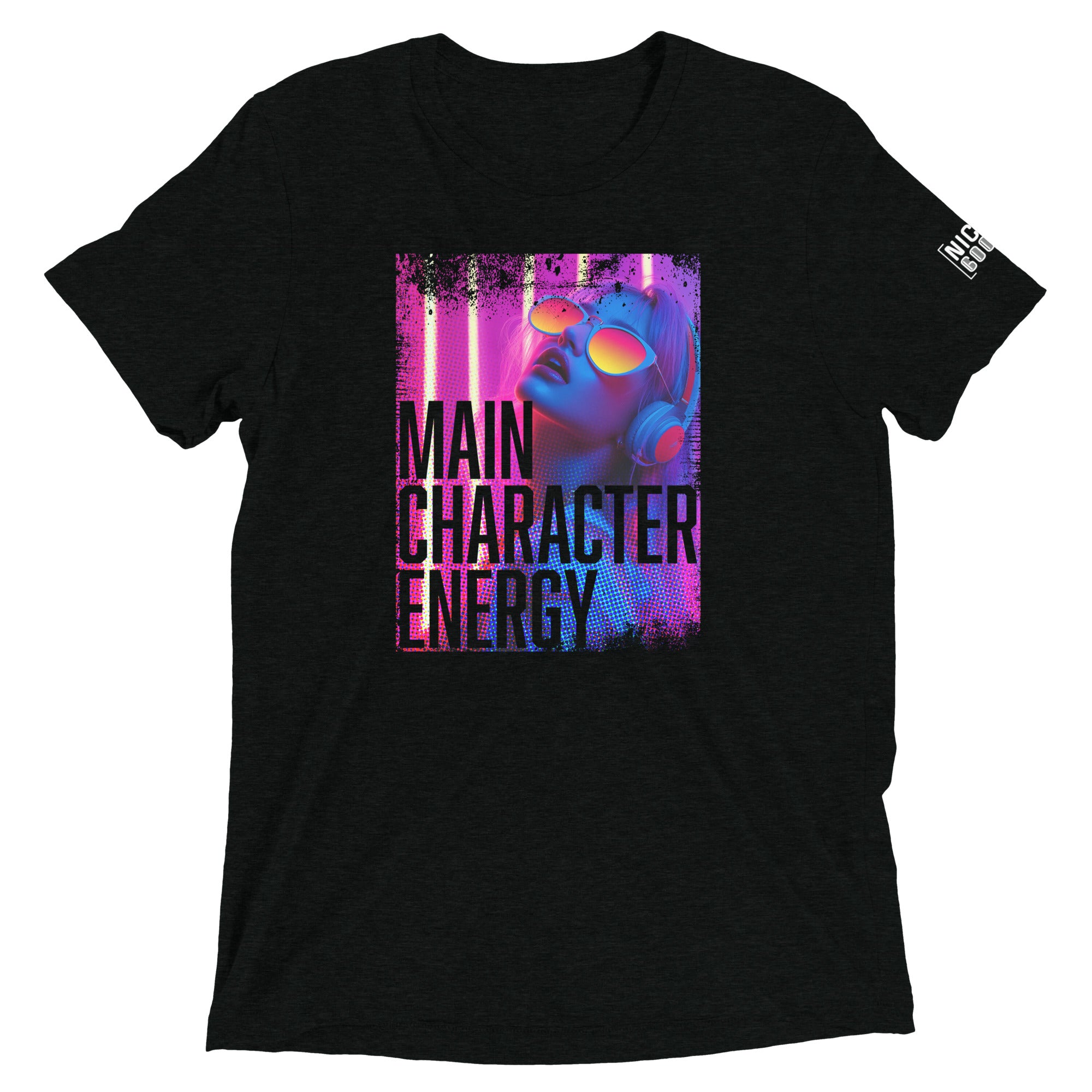Main Character Energy T-Shirt- funny tshirt by Niche Goods