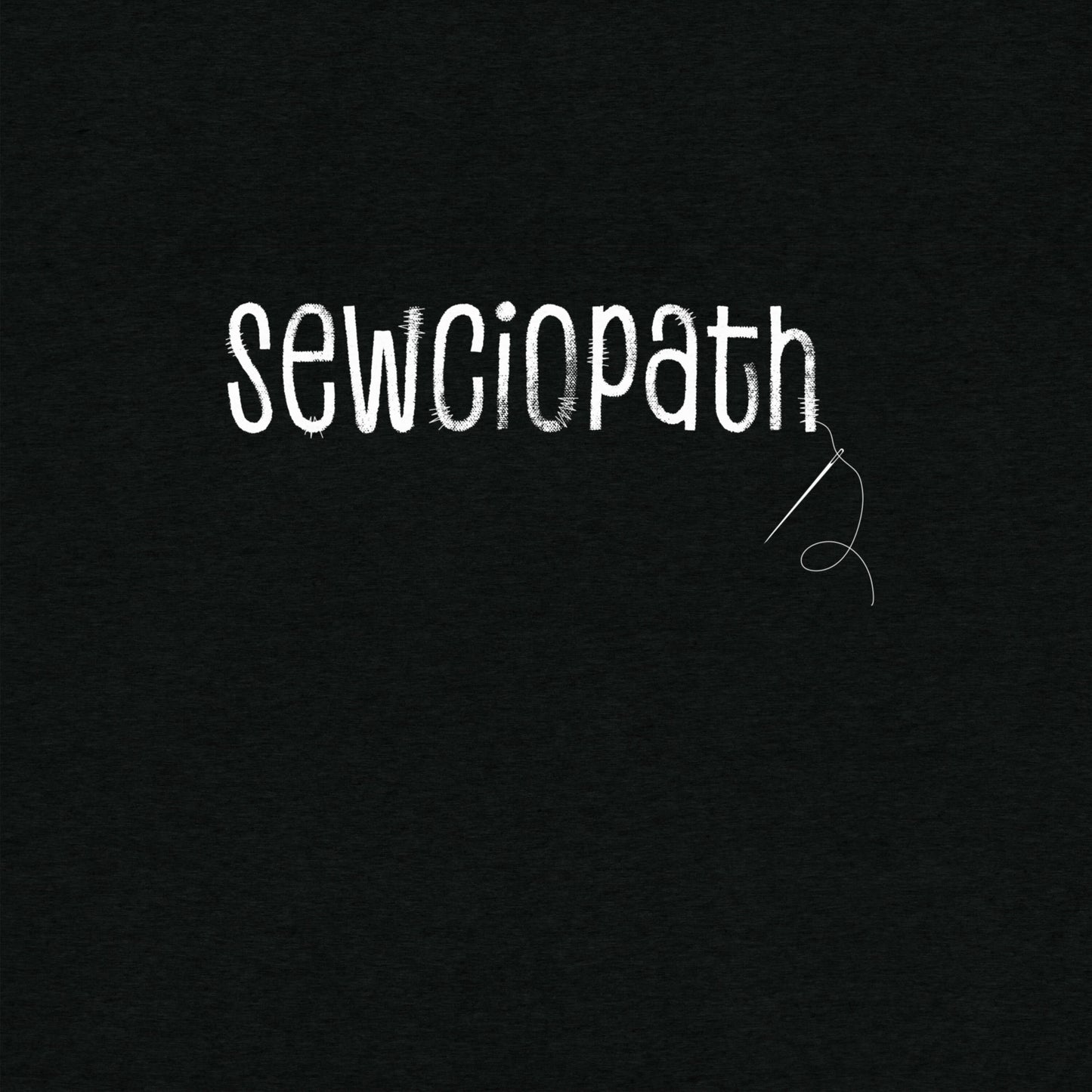 Sewciopath T-Shirt- funny tshirt by Niche Goods