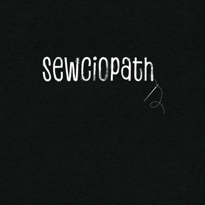 Sewciopath T-Shirt- funny tshirt by Niche Goods