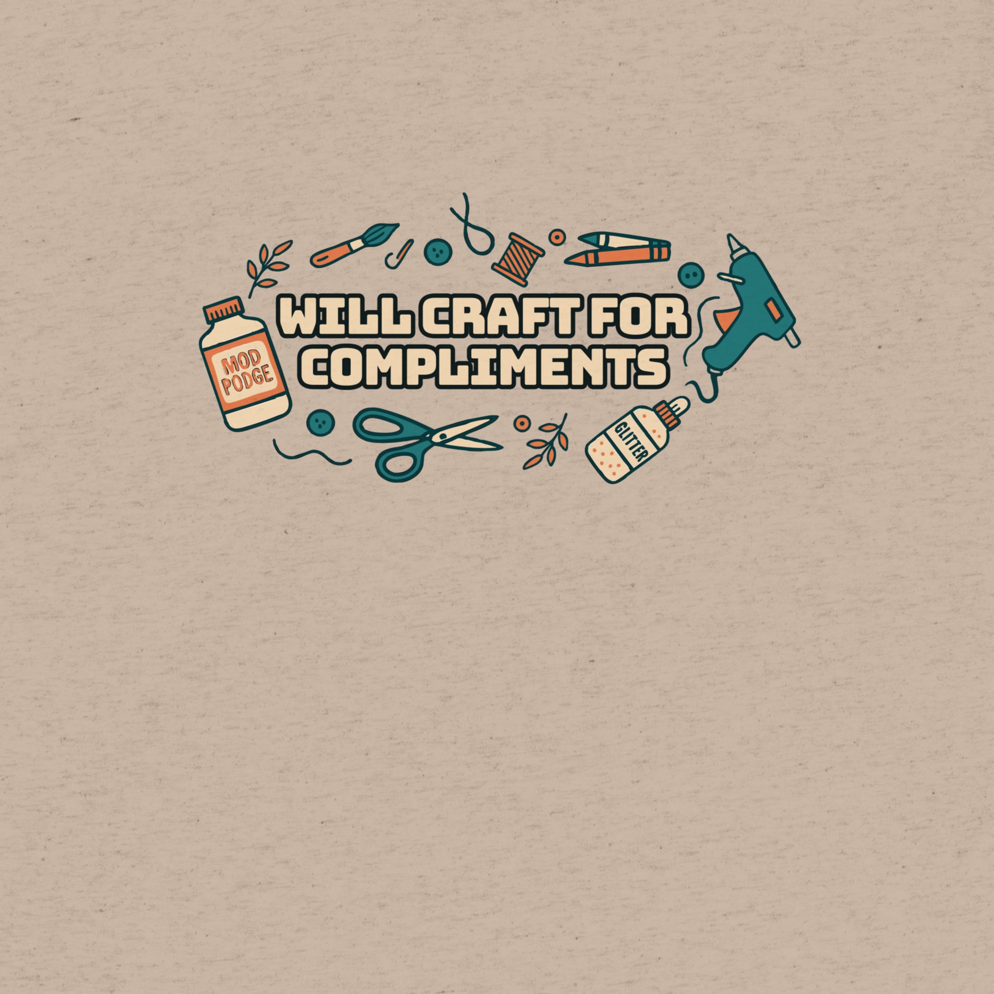 Will Craft For Compliments T-Shirt- funny tshirt by Niche Goods