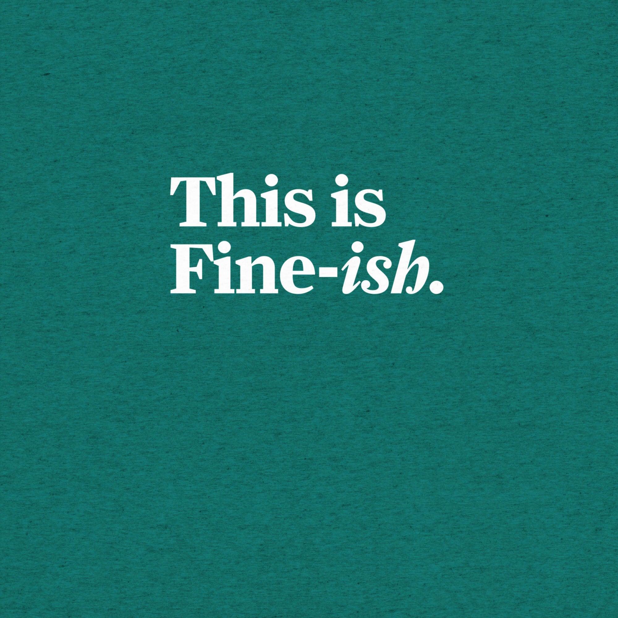 This Is Fine-ish T-Shirt- funny tshirt by Niche Goods