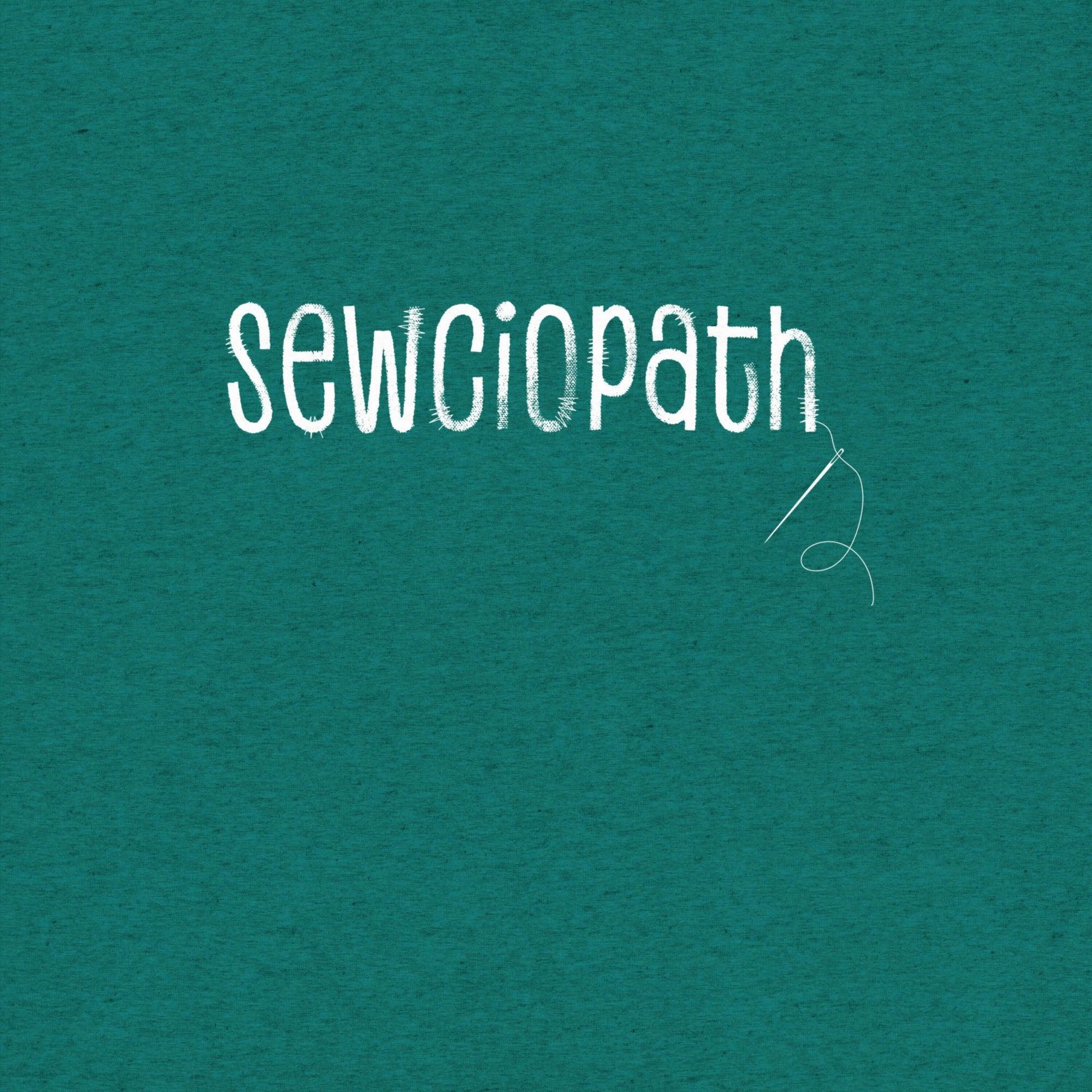 Sewciopath T-Shirt- funny tshirt by Niche Goods