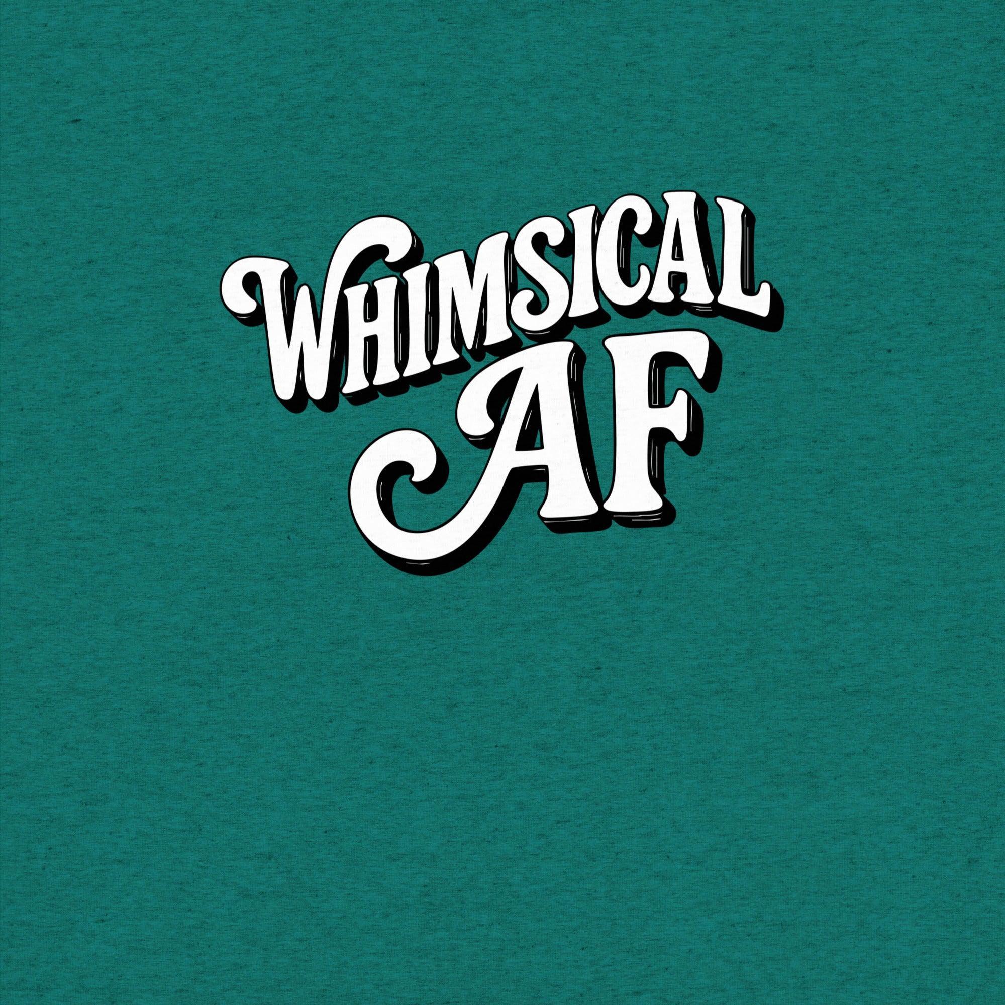 Whimsical AF T-Shirt- funny tshirt by Niche Goods