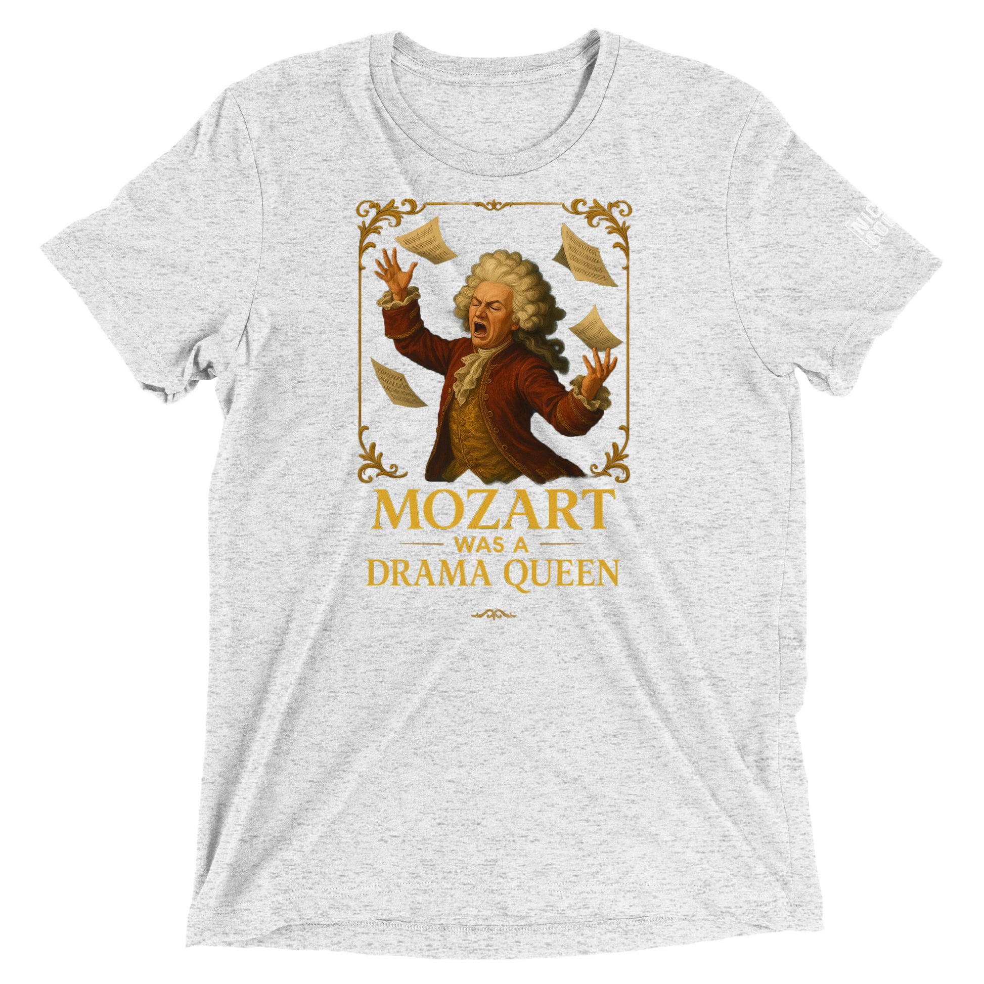 Mozart Was a Drama Queen- funny tshirt by Niche Goods